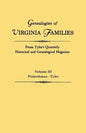 Genealogies of Virginia Families from Tyler's Quarterly Historical and Genealogical Magazine. in Four Volumes. Volume III: Pinkethman - Tyler - Paperback
