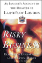 Risky Business: An Insider's Account of the Disaster at Lloyd's of London - Paperback