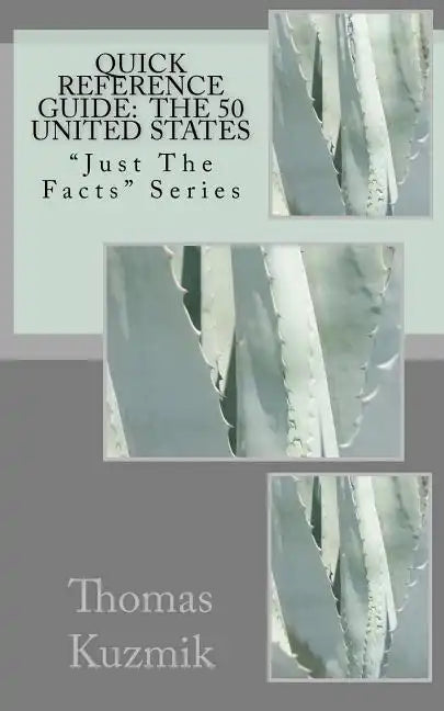 Quick Reference Guide: The 50 United States: "Just The Facts" Series - Paperback