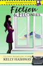 Fiction and Felonies - Paperback