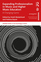 Expanding Professionalism in Music and Higher Music Education: A Changing Game - Paperback