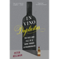 In Vino Duplicitas: The Rise and Fall of a Wine Forger Extraordinaire - Paperback