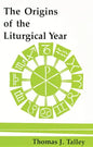 The Origins of the Liturgical Year: Second, Emended Edition - Paperback