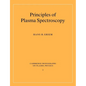 Principles of Plasma Spectroscopy - Paperback