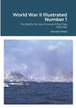 World War II Illustrated Number 1: The Battle for Iwo Jima and the Flag Raisings - Paperback