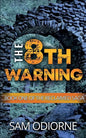 The Eighth Warning: Book One of the Reclaimed Saga - Paperback