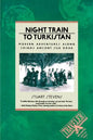 Night Train to Turkistan: Modern Adventures Along China's Ancient Silk Road - Paperback