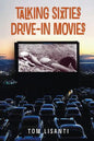 Talking Sixties Drive-In Movies - Paperback