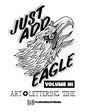 Just Add Eagle: Art + Lettering 'Zine VOLUME #1 - Paperback