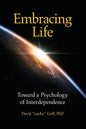Embracing Life: Toward a Psychology of Interdependence - Paperback