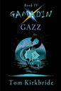 Book IV, Gamadin: Gazz - Paperback
