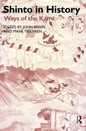 Shinto in History: Ways of the Kami - Paperback