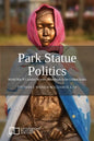 Park Statue Politics: World War II Comfort Women Memorials in the United States - Paperback