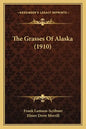 The Grasses Of Alaska (1910) - Paperback