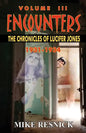 Encounters: The Chronicles of Lucifer Jones Volume III - Paperback
