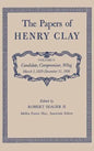 The Papers of Henry Clay: Candidate, Compromiser, Whig, March 5, 1829-December 31, 1836 Volume 8 - Hardcover