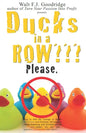 Ducks in a Row Please.: How to find the courage to finally QUIT your soul-draining, life-sapping, energy-depleting, freedom-robbing job now... - Paperback
