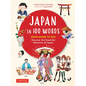 Japan in 100 Words: From Anime to Zen: Discover the Essential Elements of Japan - Hardcover