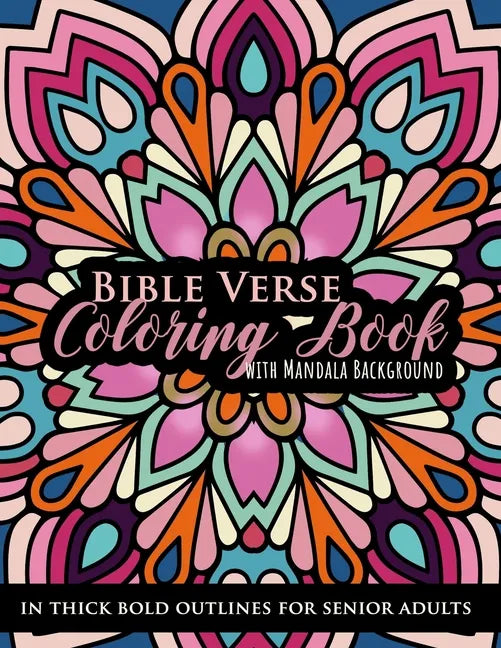 Bible Verse Coloring book with Mandala Background in Thick Bold Outline for Senior Adults: Large Print Great for Low Vision Elderly, Beginners, Easy L - Paperback