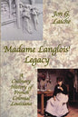 Madame Langlois' Legacy: A Culinary History of French Colonial Louisiana - Paperback