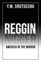 Reggin America in the Mirror - Paperback