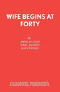 Wife Begins at Forty - Paperback