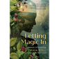 Letting Magic in: A Memoir of Becoming - Hardcover