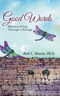 Good Words: Memorializing Through a Eulogy - Hardcover