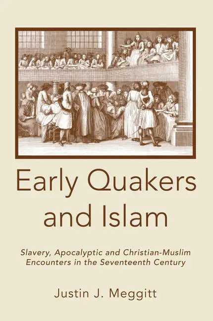 Early Quakers and Islam - Paperback