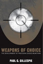 Weapons of Choice: The Development of Precision Guided Munitions - Paperback