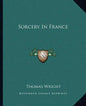 Sorcery in France - Paperback
