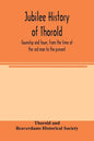 Jubilee history of Thorold, township and town, from the time of the red man to the present - Paperback