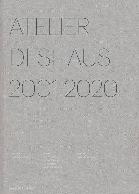Atelier Deshaus 2001-2020: Architecture 2001-2020 - Hardcover