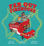 Far Out Firehouse - Hardcover