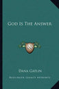 God Is the Answer - Paperback