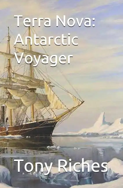 Terra Nova: Antarctic Voyager - Paperback