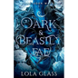 Dark & Beastly Fae - Paperback