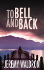 To Bell and Back - Paperback