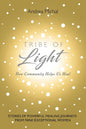 Tribe of Light: How Community Helps Us Heal - Paperback