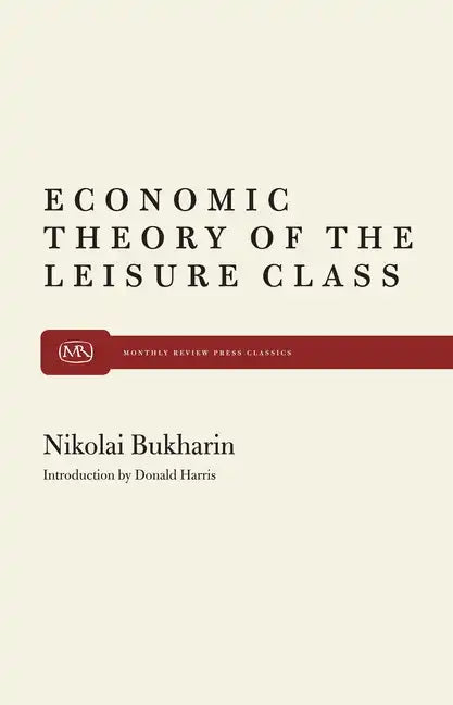 The Economic Theory of the Leisure Class - Paperback