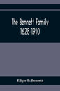 The Bennett Family; 1628-1910 - Paperback