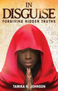 In Disguise: Forgiving Hidden Truths - Paperback