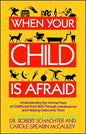When Your Child Is Afraid - Paperback
