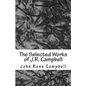 The Selected Works of J.R. Campbell - Paperback
