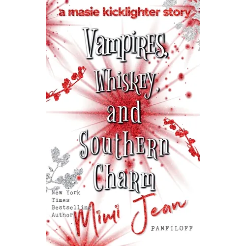 Vampires, Whiskey, and Southern Charm - Paperback