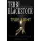 True Light: Christian Thriller Where Survival Is Only the Beginning 3 - Paperback