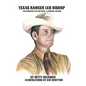 Texas Ranger Leo Bishop: His Legendary Life and Times . . . A Personal Glimpse - Hardcover