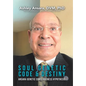 Soul Genetic Code & Destiny: Ansara Genetic Consciousness Hypothesis - Hardcover