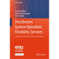 Distribution System Operation: Flexibility Services: Summary of Key Outputs from the Open Networks Programme - Hardcover