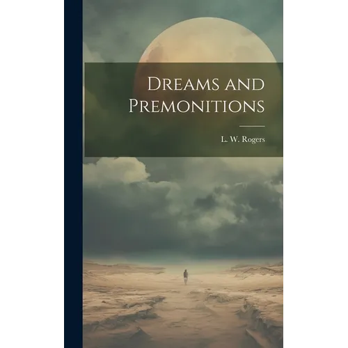 Dreams and Premonitions - Hardcover